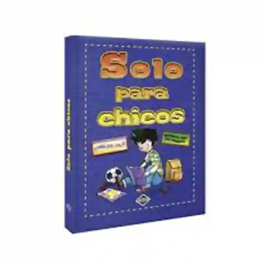 Solo Para Chicos - Anselmo J. García Curado