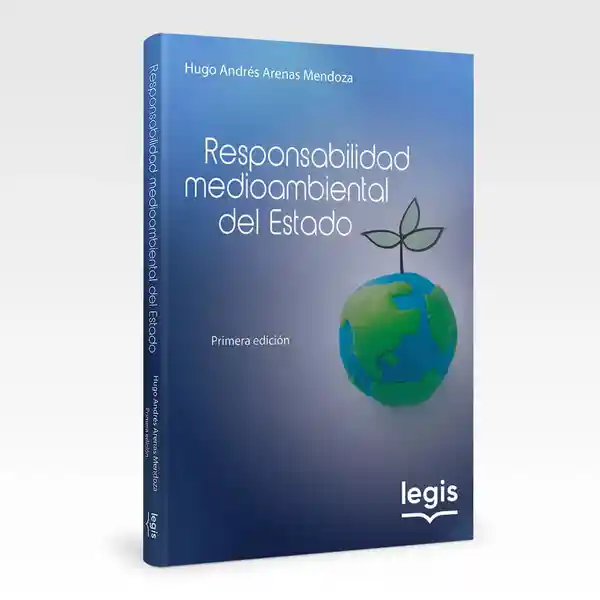 Responsabilidad Medioambiental Del Estado - Hugo Andrés Arenas