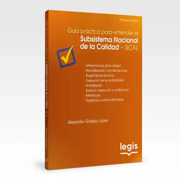 Guía práctica para entender el subsistema nacional de la calidad - SICAL