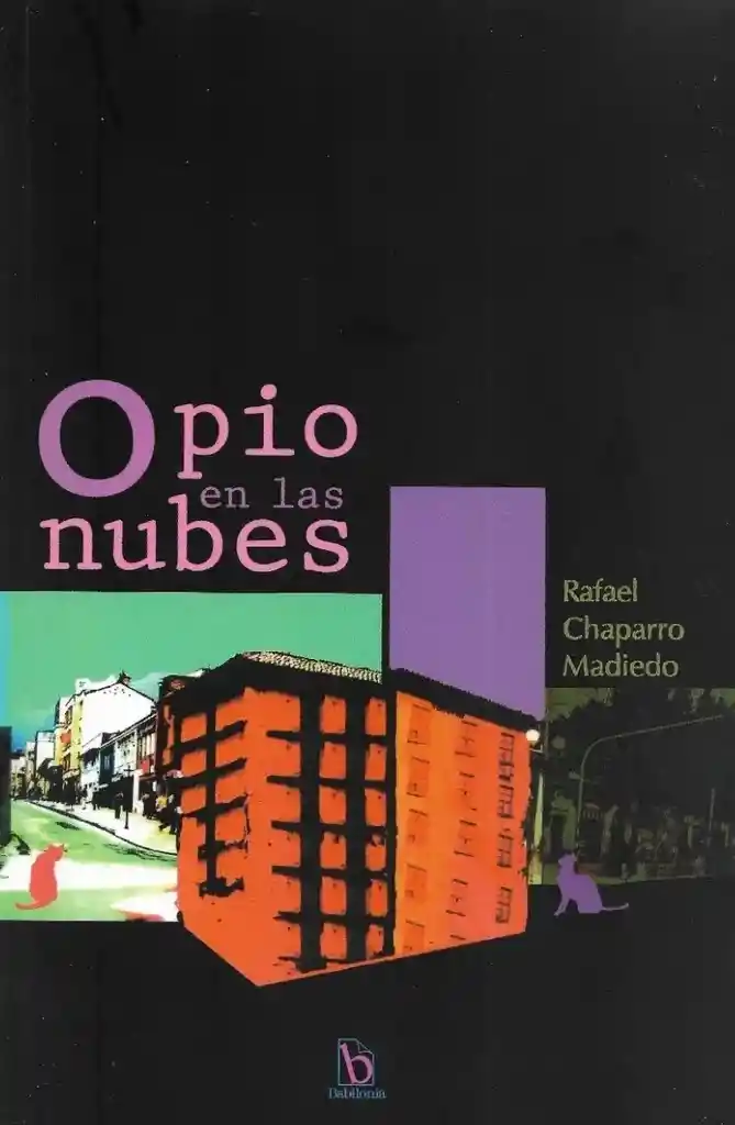 Opio En Las Nubes - Rafael Chaparro Madiedo - Original