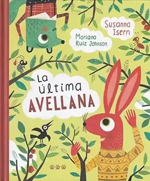 La Última Avellana - Mariana Ruiz Johnson y Susana Isern