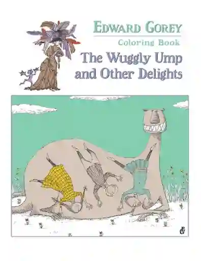 The Wuggly Ump And Other Delights - Edward Gorey