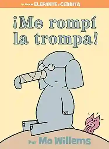 Me Rompì la Trompa - Mo Williems