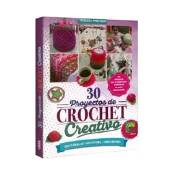 30 Proyectos de Crochet Creativo - Autor Desconocido