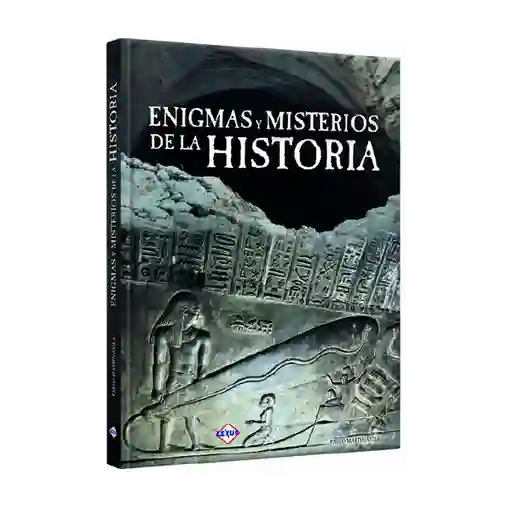 Enigmas y Misterios de la Historia. - Autor Desconocido