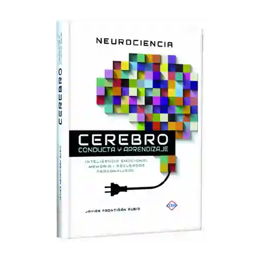 Cerebro Conducta y Aprendizaje - Javier Frontiñán Rubio