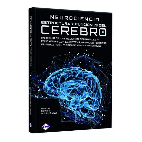 Estructuras y Funciones Del Cerebro - Daniel Gómez Domínguez