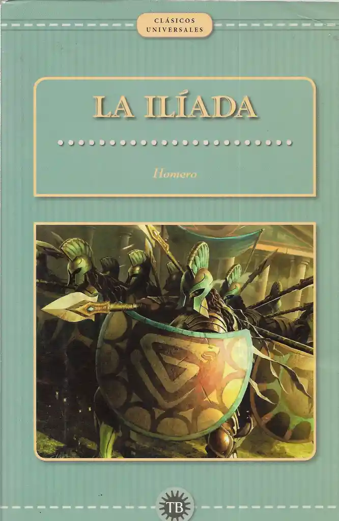 La Ilíada - Homero - Libro Nuevo, Original - Obra Completa