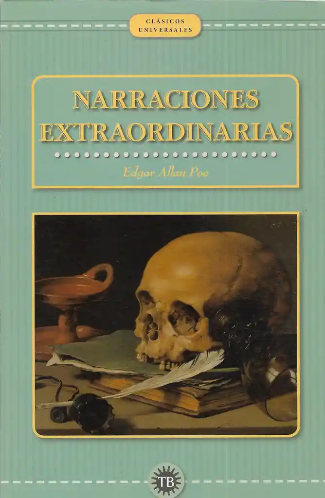 Narraciones Extraordinarias - Edgar Allan Poe - Libro Nuevo