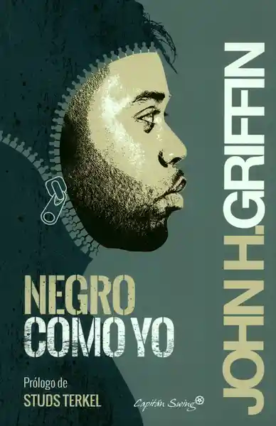 Negro Como Yo - John Howard Griffin