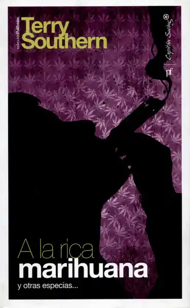 A la Rica Marihuana y Otras Especias - Terry Southern