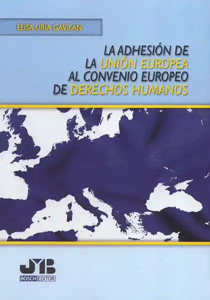 Adhesión Unión Europea al Convenio Europeo de Derechos Humanos