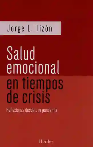 Salud Emocional en Tiempos de Crisis - Jorge L. Tizón
