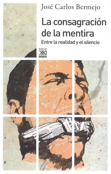 La Consagración de la Mentira - José Carlos Bermejo Barrera