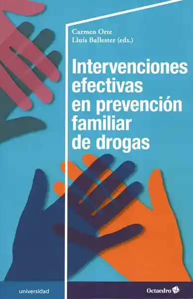 Intervenciones Efectivas en Prevención Familiar de Drogas