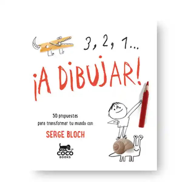 3 2 1.. ¡a Dibujar! - Serge Bloch