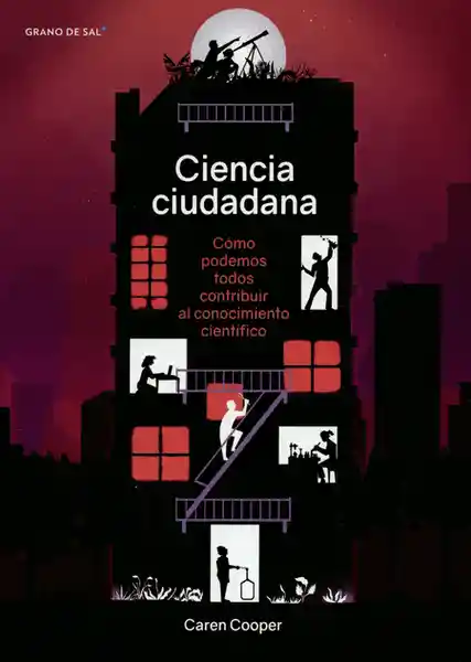 Ciencia Ciudadana - Caren Cooper