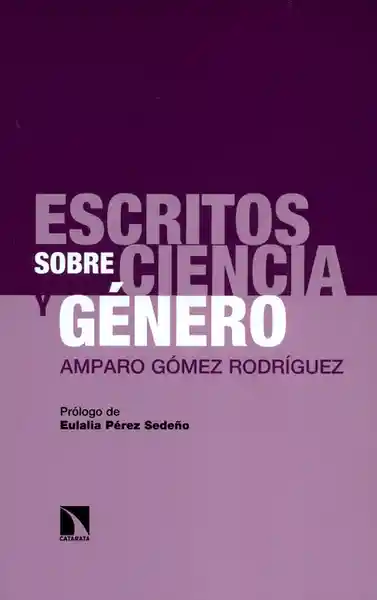 Escritos Sobre Ciencia y Género - Amparo Gómez Rodríguez