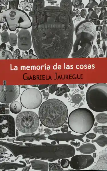 La Memoria de Las Cosas - Gabriela Jauregui