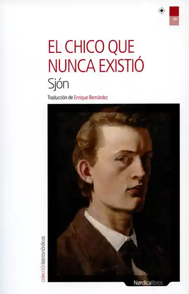 El Chico Que Nunca Existió - Autor Sjon
