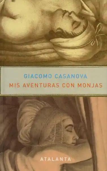 Mis Aventuras Con Monjas - Giacomo Casanova