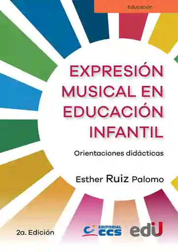 Expresión Musical en Educación Infantil Orientaciones Didácticas