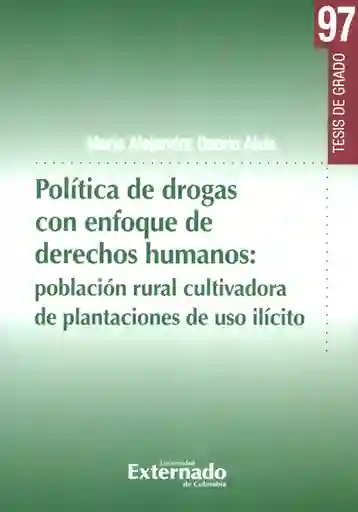 Política de Drogas Con Enfoque de Derechos Humanos: