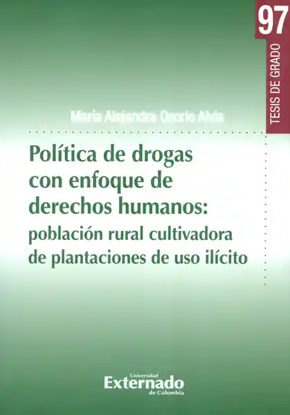 Política de Drogas Con Enfoque de Derechos Humanos: