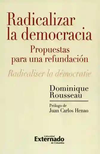 Radicalizar la Democracia Propuestas Para Una Refundación