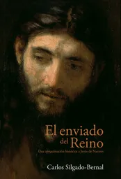 El Enviado Del Reino - Carlos Silgado Bernal