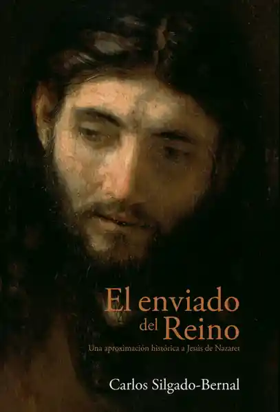El Enviado Del Reino - Carlos Silgado Bernal