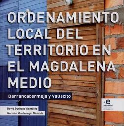 Ordenamiento Local Del Territorio en el Magdalena Medio