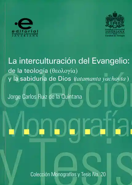 La Interculturación Del Evangelio de la Teología y la Sabiduría