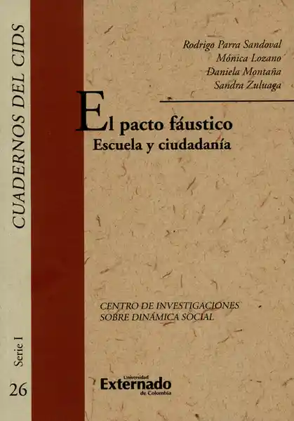 El Pacto Fáustico. Escuela y Ciudadanía - Rodrigo Parra Sandoval