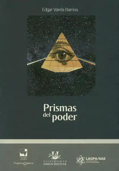 Prismas Del Poder - Édgar Varela Barrios