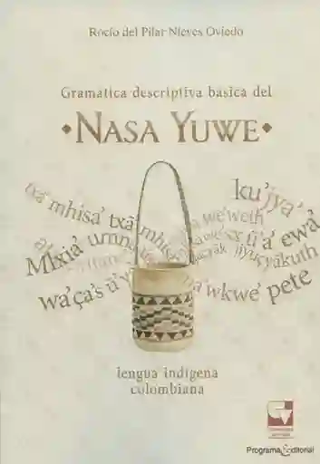 Gramática Descriptiva Básica Del Nasa Yuwe - Rocío Nieves