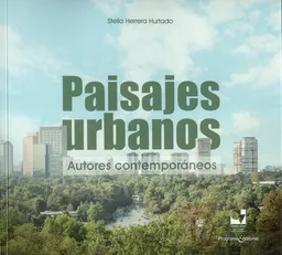 Paisajes Urbanos: Autores Contemporáneos - Stella Herrera