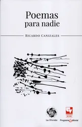Poemas Para Nadie - Ricardo Canizales