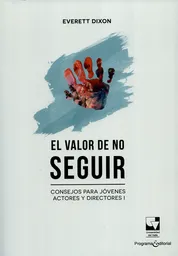 Valor de no Seguir - Everett Dixon