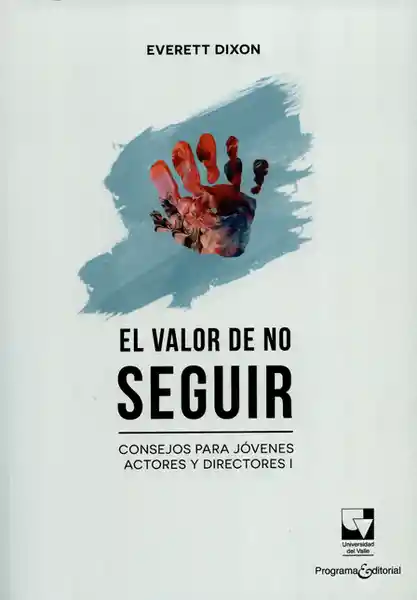 Valor de no Seguir - Everett Dixon