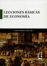 Lecciones Básicas de Economía - Jesús Antonio Nivia Gil
