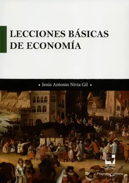 Lecciones Básicas de Economía - Jesús Antonio Nivia Gil