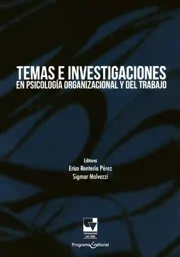Temas e Investigaciones en Psicología Organizacional y Trabajo