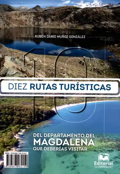 Diez Rutas Turísticas. Del Departamento Del Magdalena