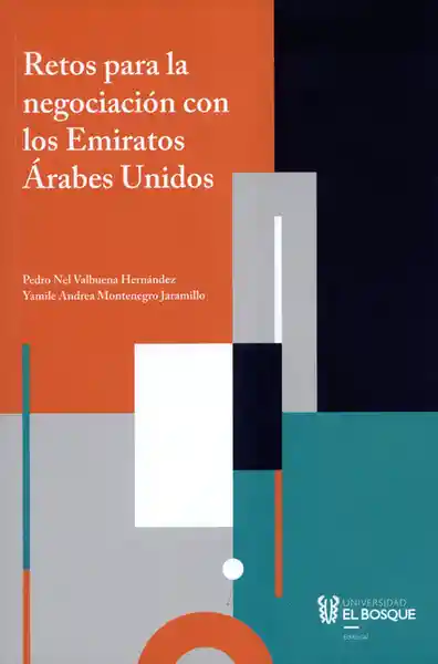 Retos Para la Negociación Con Los Emiratos Árabes Unidos