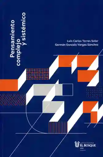 Pensamiento Complejo y Sistémico - Luis Carlos Torres Soler