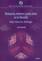 Retroceso, Retorno y Paso Atrás en la Filosofía