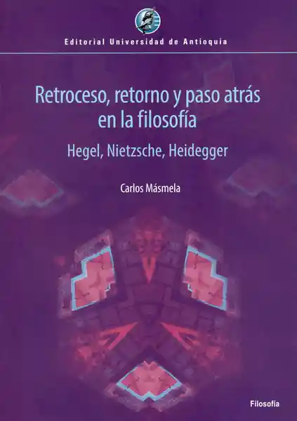 Retroceso, Retorno y Paso Atrás en la Filosofía