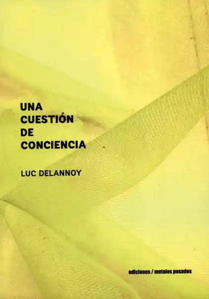 Una Cuestión de Conciencia - Luc Delannoy