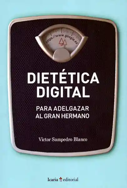 Dietética Digital Para Adelgazar al Gran Hermano - Víctor